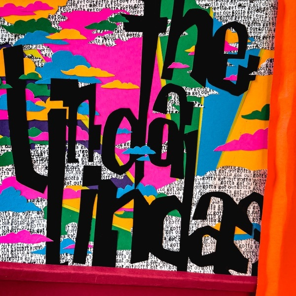 GOTTA GET OUT by The Linda Lindas